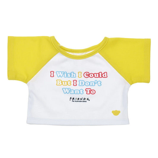 FRIENDS TV Show "I Don't Want To" T-Shirt for Stuffed Animals | Build-A-Bear® - US 3466